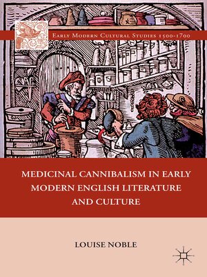 cover image of Medicinal Cannibalism in Early Modern English Literature and Culture